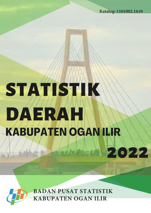 STATISTIK DAERAH KABUPATEN OGAN ILIR 2022