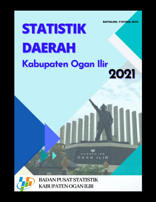 STATISTIK DAERAH KABUPATEN OGAN ILIR 2021