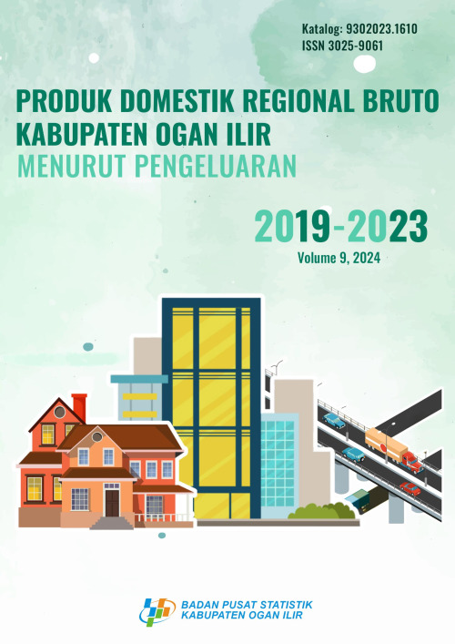 Produk Domestik Regional Bruto Kabupaten Ogan Ilir Menurut Pengeluaran 2019-2023